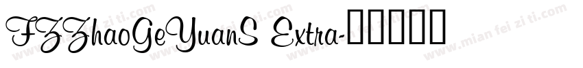FZZhaoGeYuanS Extra字体转换